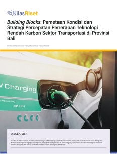 Building Blocks: Pemetaan Kondisi dan Strategi Percepatan Penerapan Teknologi Rendah Karbon Sektor Transportasi di Provinsi Bali