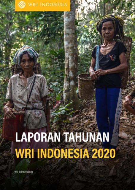 WRI Indonesia Annual Report 2020 (Indonesian) covershot