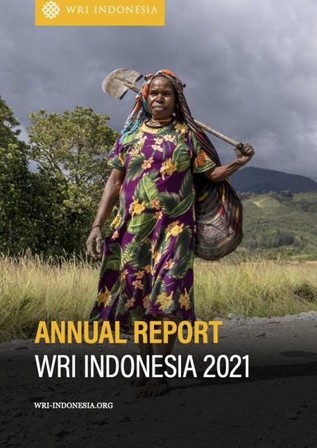 WRI Indonesia Annual Report 2021 (English) covershot